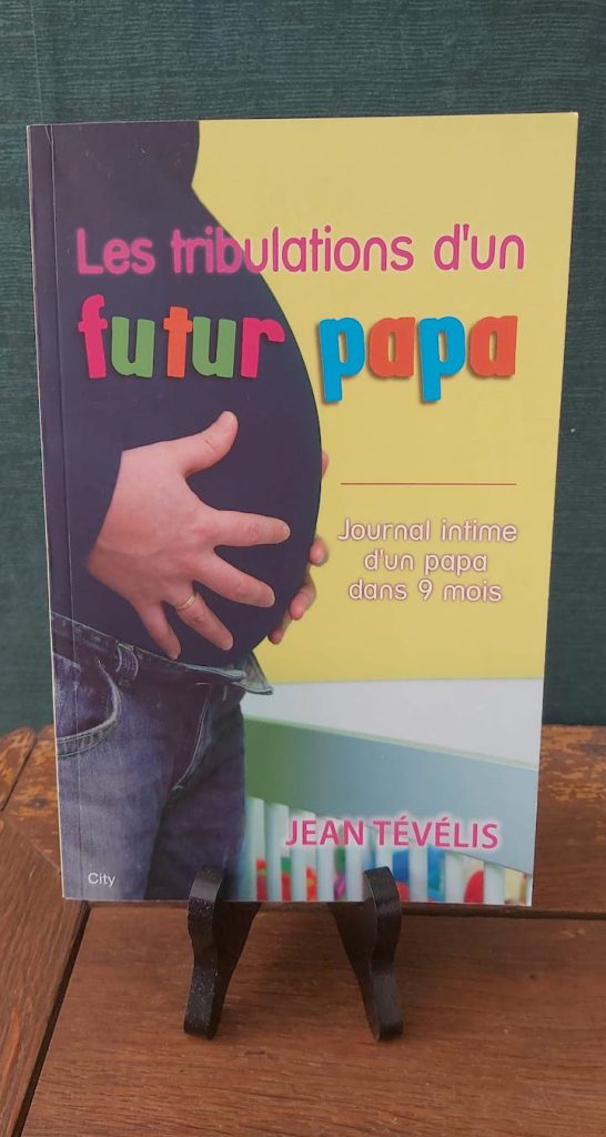 Livre éducatif : Les tribulations d'un futur papa - Jean Tévélis