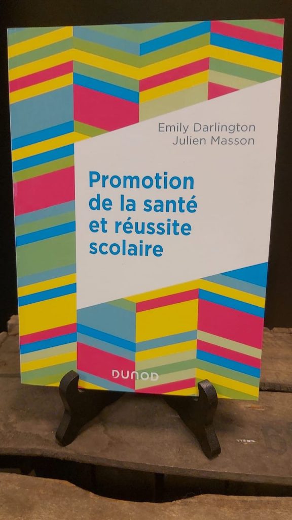 Livre enseignement : Promotion de la santé et réussite scolaire - Emily Darlington / Julien Masson