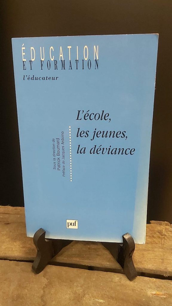 Livre enseignement : L'école, les jeunes, la déviance - Patrick Boumard
