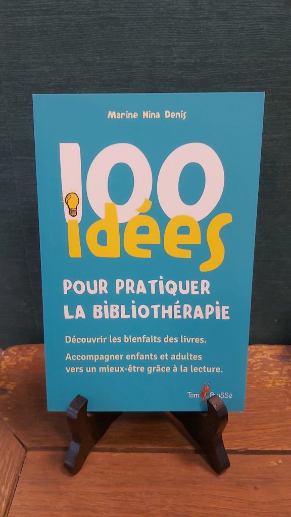 Livre santé : 100 idées pour pratiquer la bibliothérapie - Marine Nina Densi