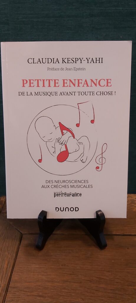 Claudia Kespy-Yahi - Petite enfance de la musique avant toute chose - 13 €