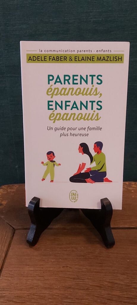Adèle Faber & Élaine Mazlish - parents épanouis enfants épanouis - 4 €