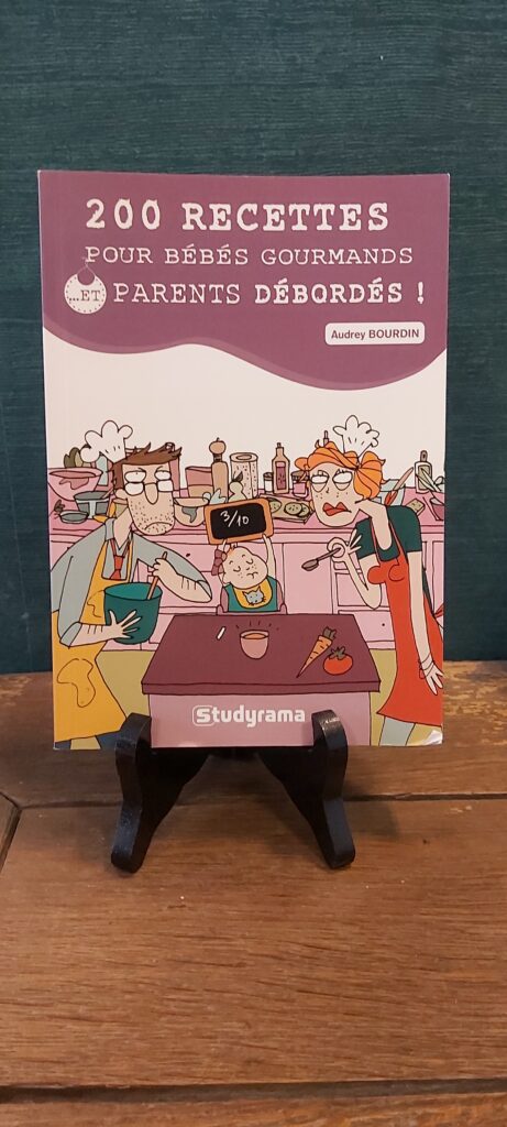 Audrey Bourdin - 200 recettes pour bébés gourmands et parents débordés - 4,80 €